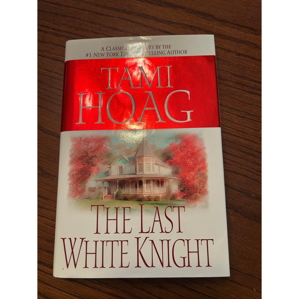 The Last White Knight by Tami Hoag Hardcover Romance Novel ISBN 0553803002